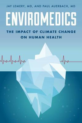 Enviromedics: The Impact of Climate Change on Human Health