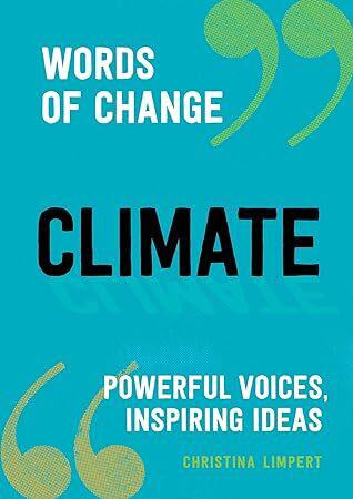 Climate (Words of Change series): Powerful Voices, Inspiring Ideas