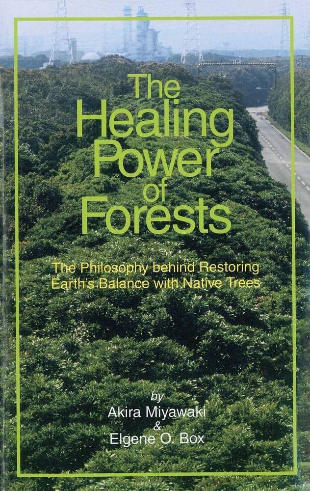 The Healing Power of Forests: The Philosophy Behind Restoring Earth's Balance with Native Trees